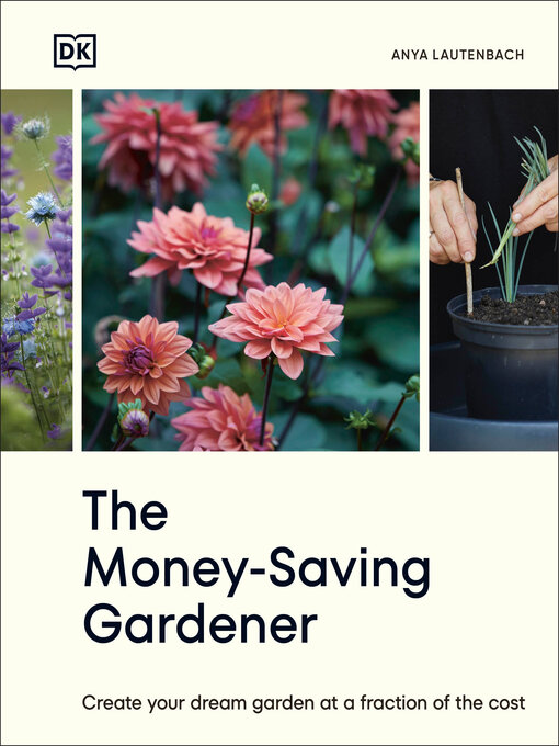 Title details for The Money-Saving Gardener by Anya Lautenbach - Wait list